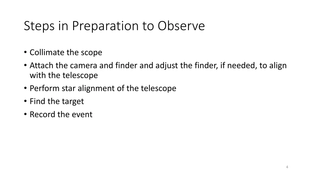 steps in preparation to observe