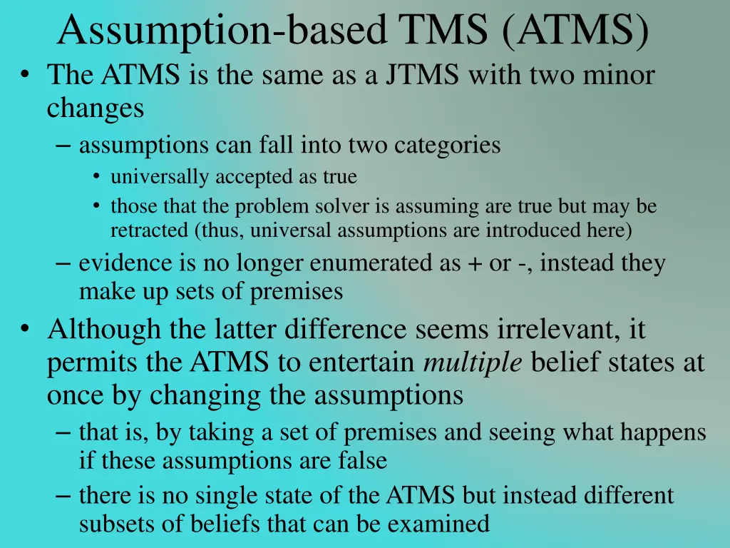 assumption based tms atms the atms is the same