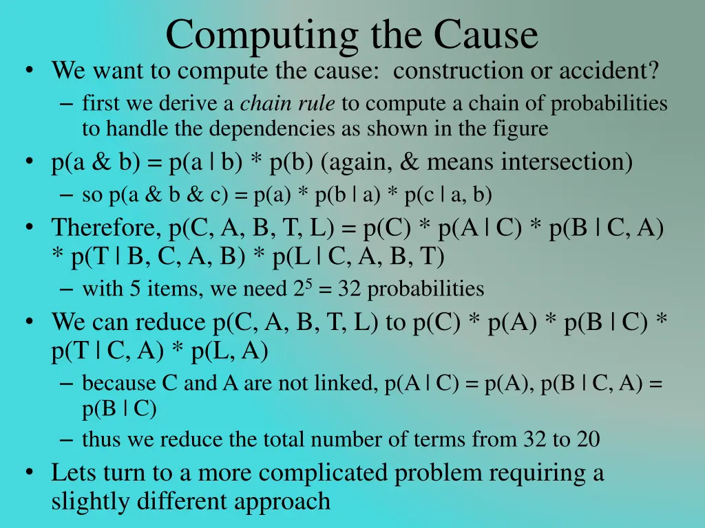 computing the cause we want to compute the cause