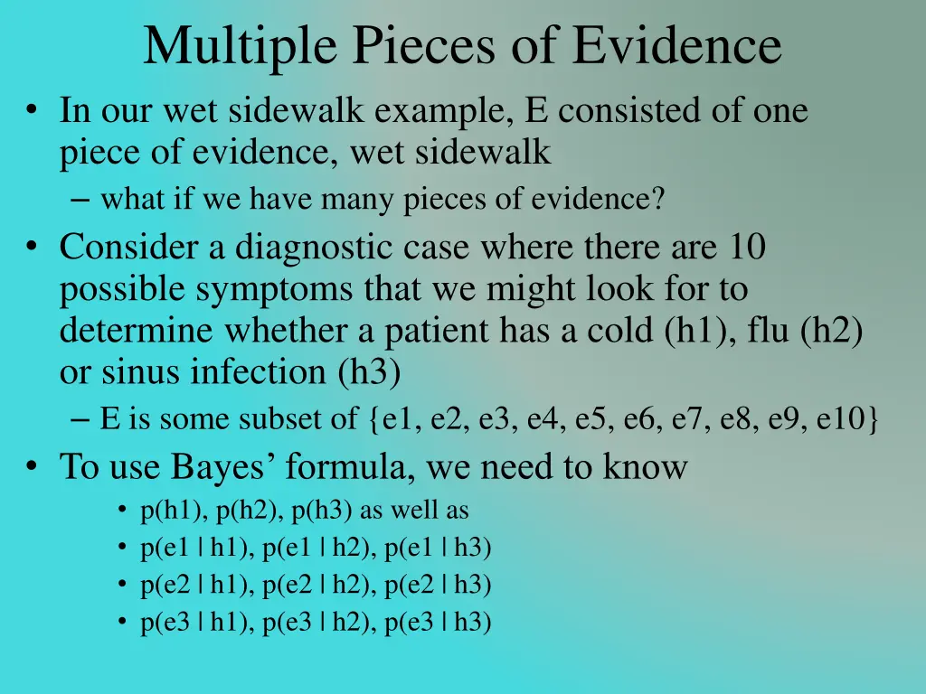 multiple pieces of evidence in our wet sidewalk