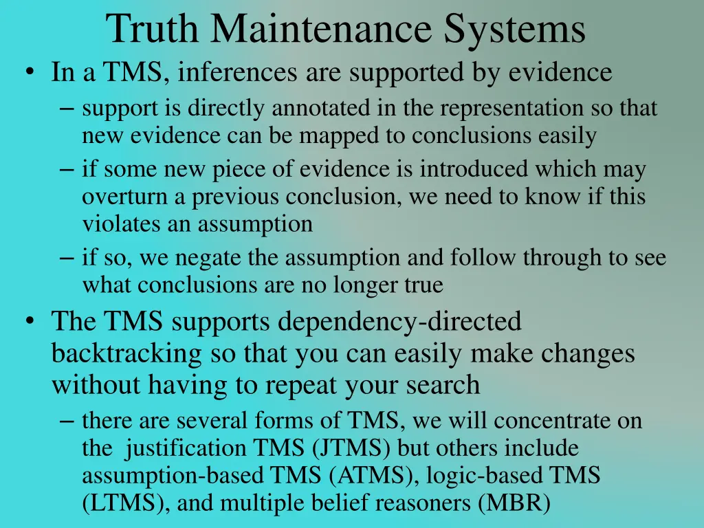 truth maintenance systems in a tms inferences