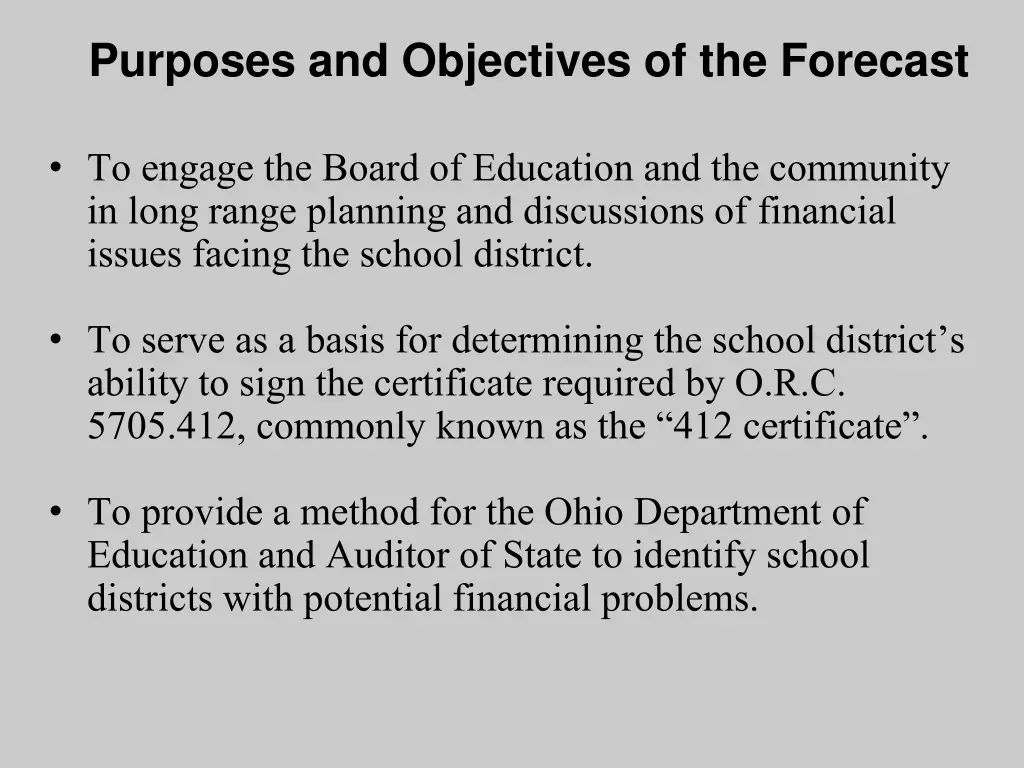 purposes and objectives of the forecast