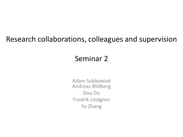 research collaborations colleagues and supervision