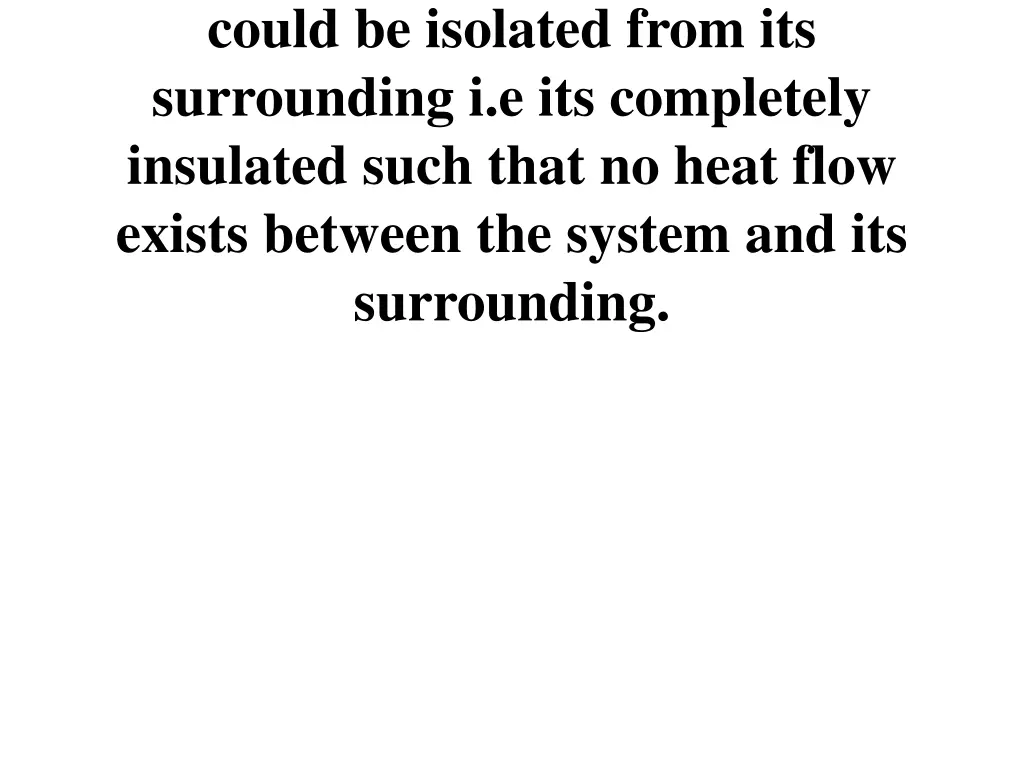 could be isolated from its surrounding