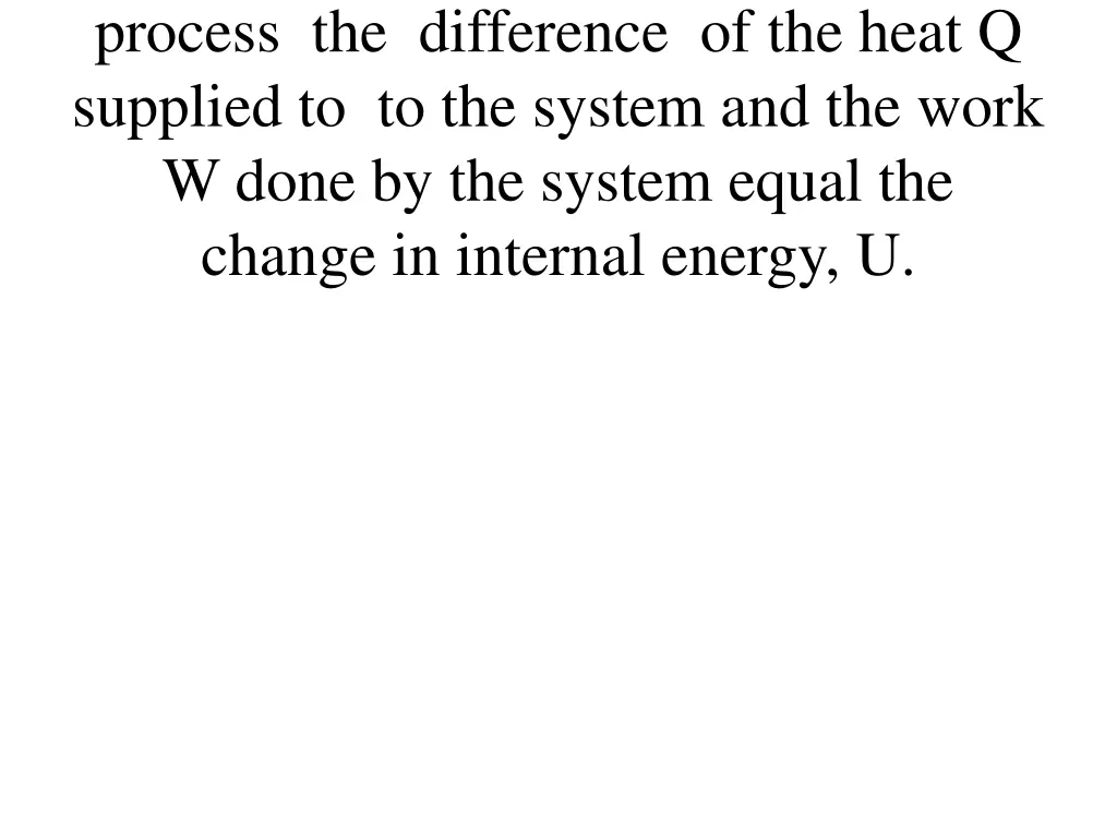process the difference of the heat q supplied