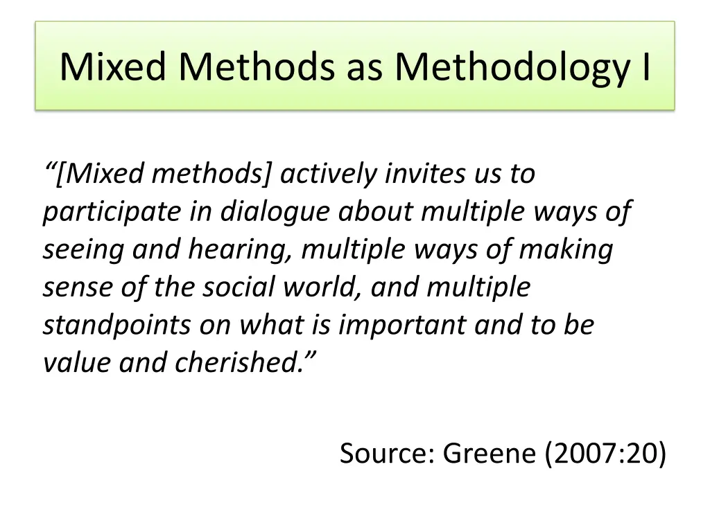 mixed methods as methodology i
