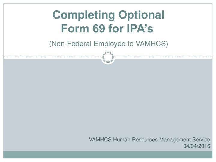 completing optional form 69 for ipa s