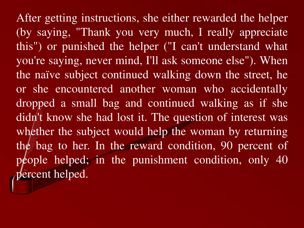 after getting instructions she either rewarded