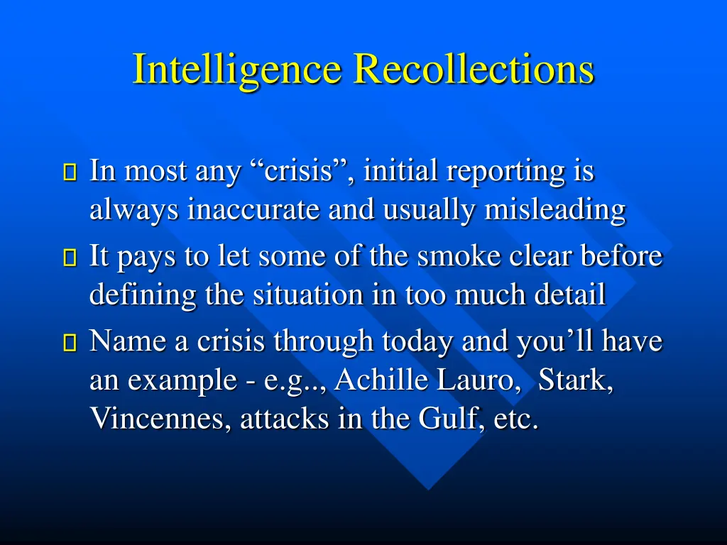 intelligence recollections
