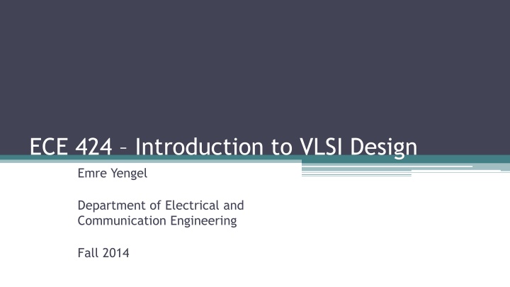ece 424 introduction to vlsi design emre yengel