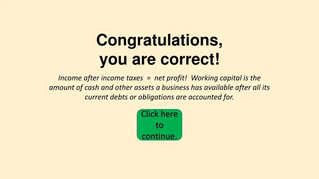 congratulations you are correct