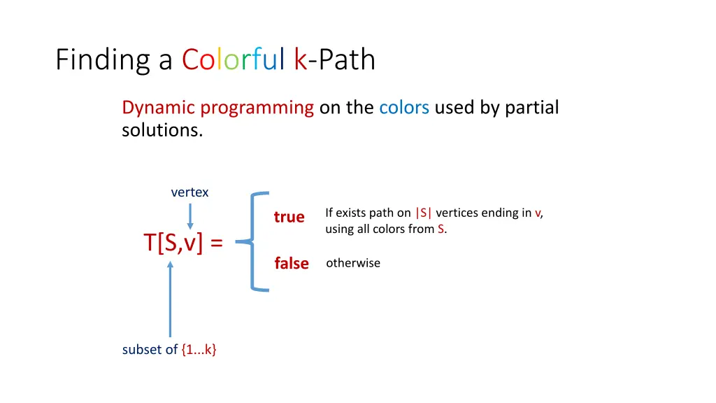 finding a colorful k path