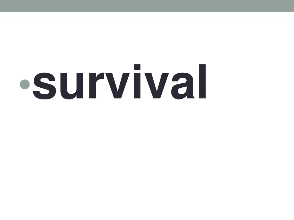 survival