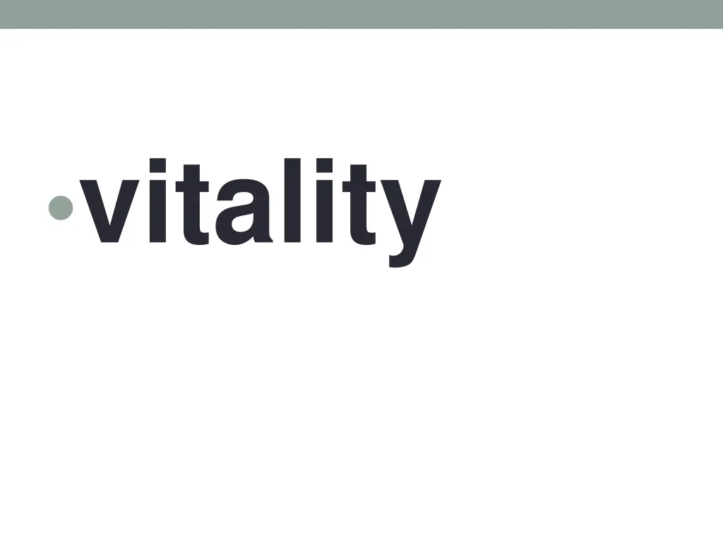 vitality