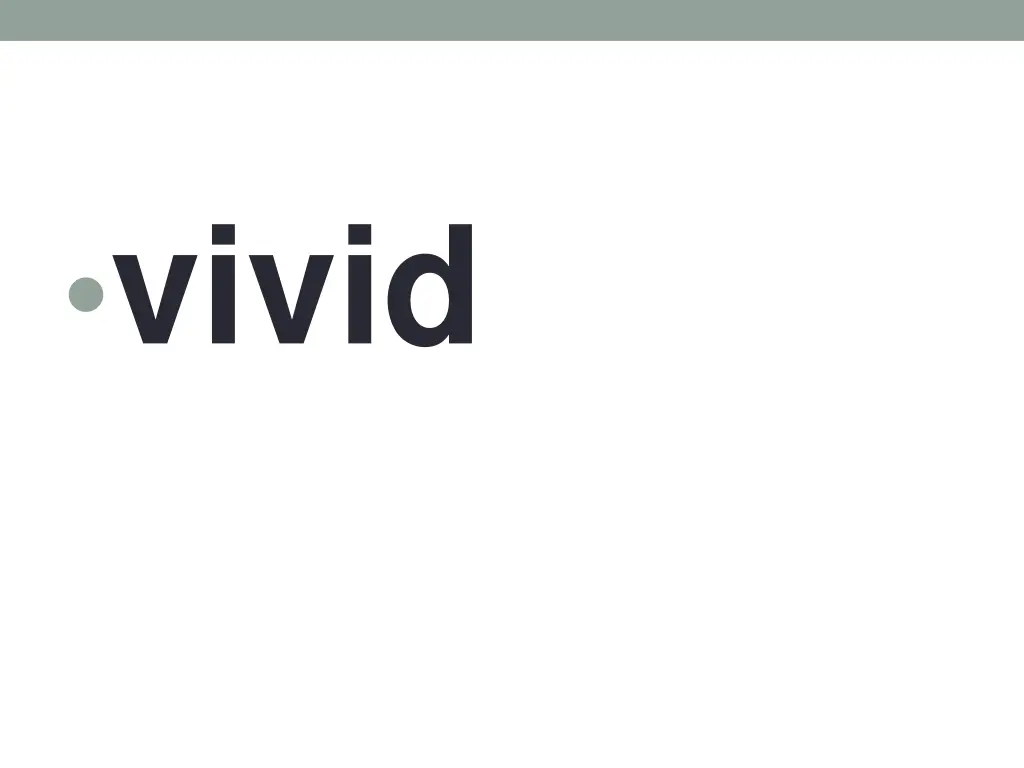vivid