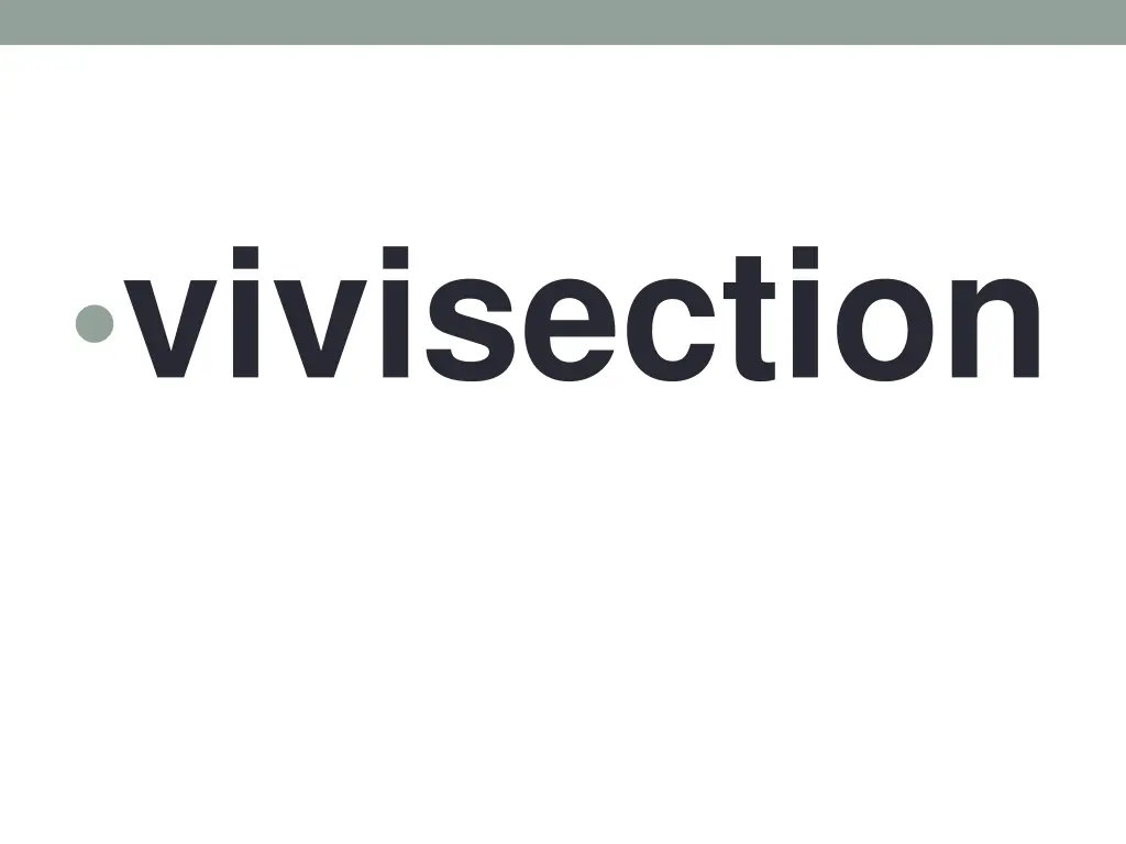 vivisection