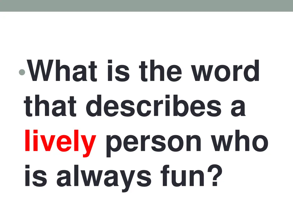 what is the word that describes a lively person