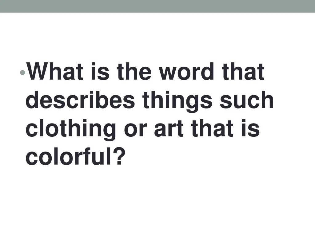 what is the word that describes things such