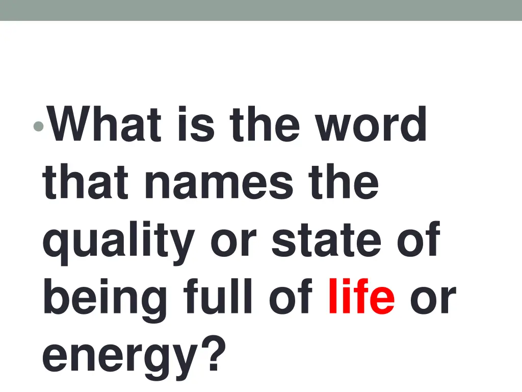 what is the word that names the quality or state