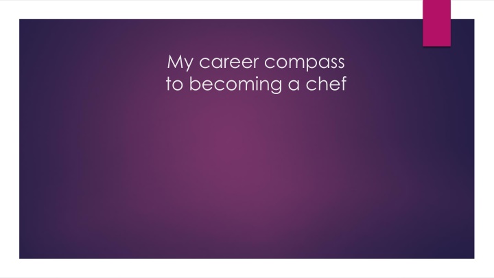 my career compass to becoming a chef