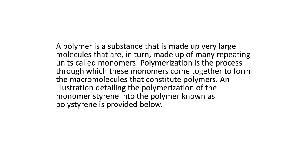 a polymer is a substance that is made up very