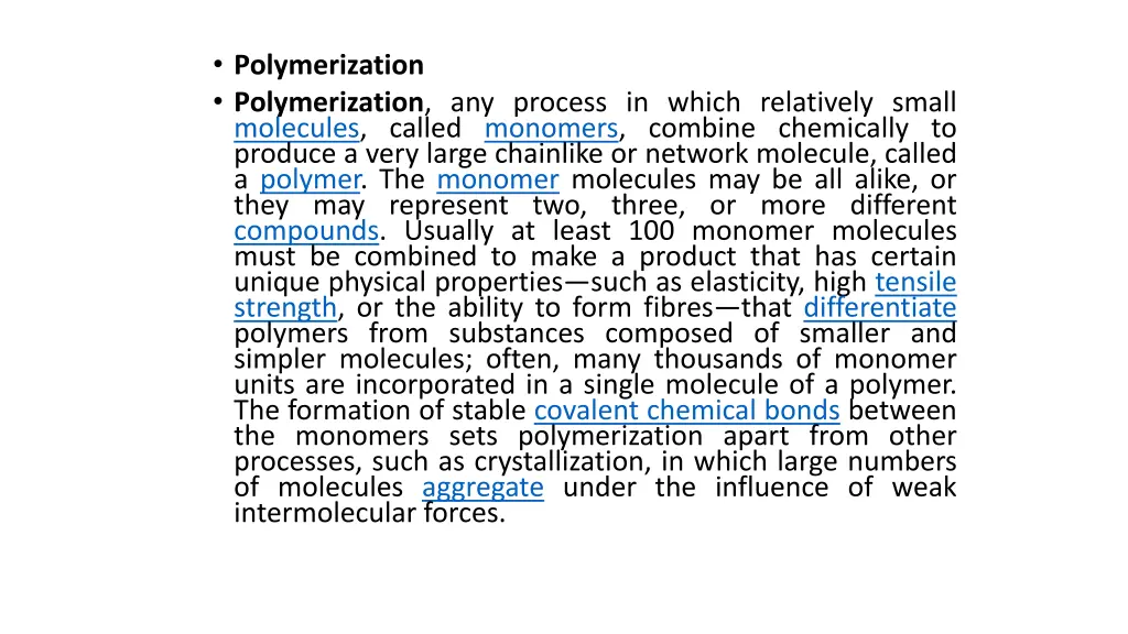 polymerization polymerization any process