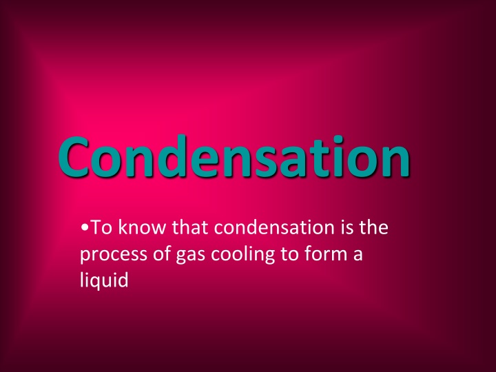 condensation