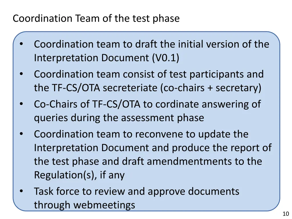 coordination team of the test phase
