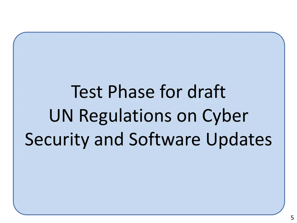 test phase for draft un regulations on cyber