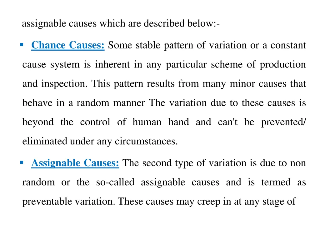 assignable causes which are described below