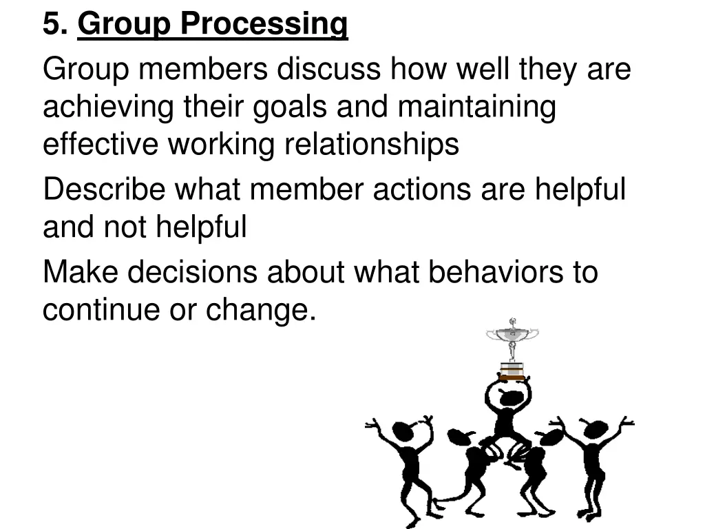 5 group processing group members discuss how well