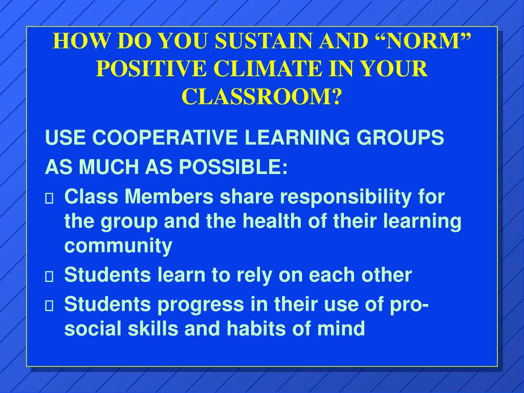 how do you sustain and norm positive climate