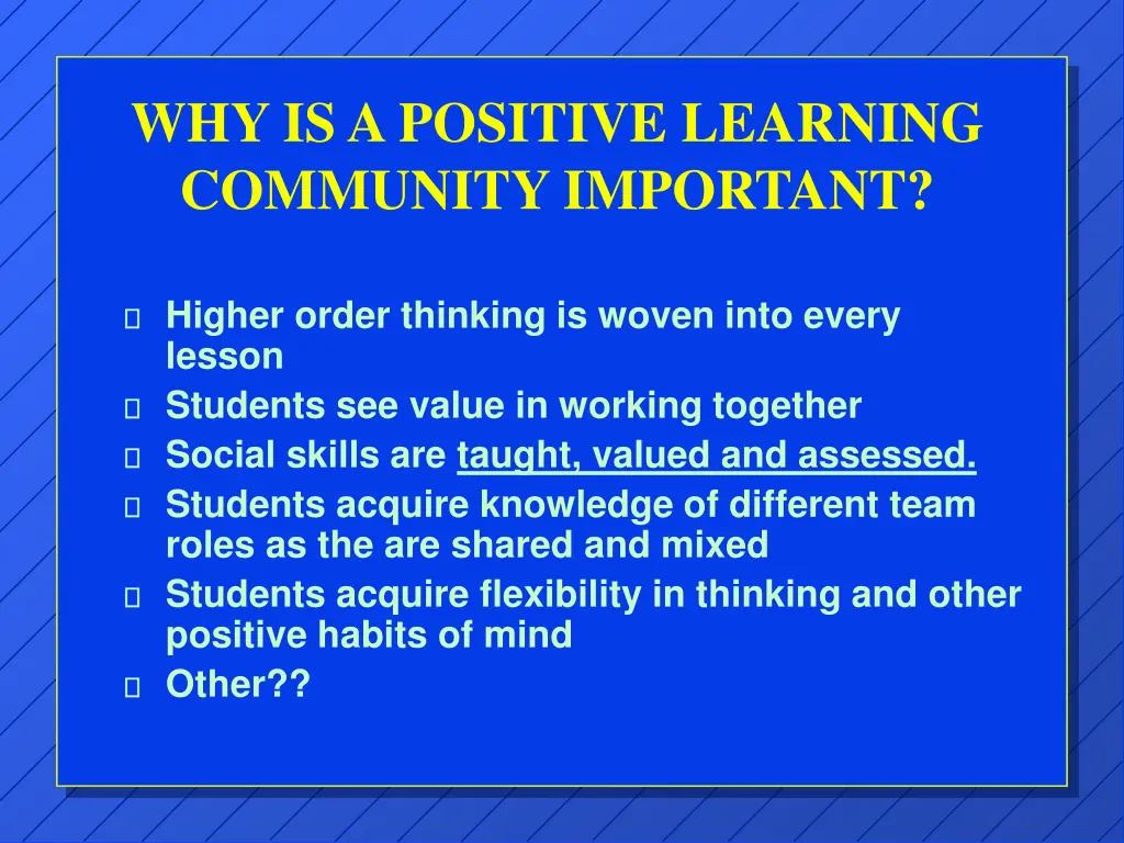 why is a positive learning community important