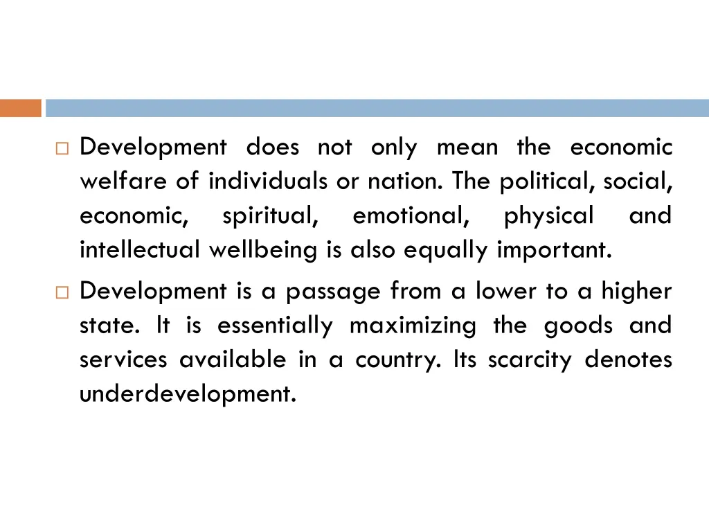 development does not only mean the economic