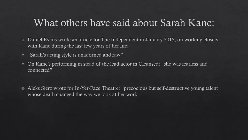what others have said about sarah kane 1