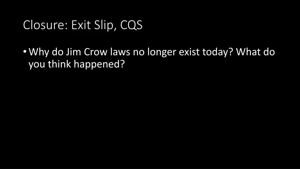 closure exit slip cqs