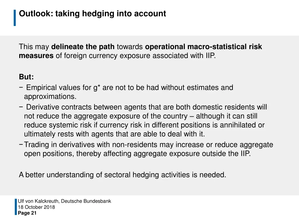outlook taking hedging into account 1