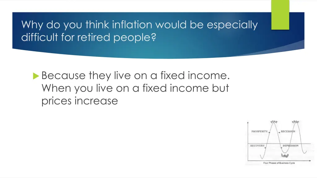 why do you think inflation would be especially
