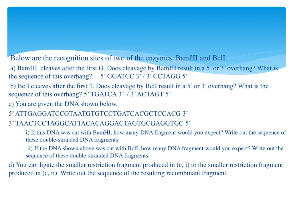 below are the recognition sites