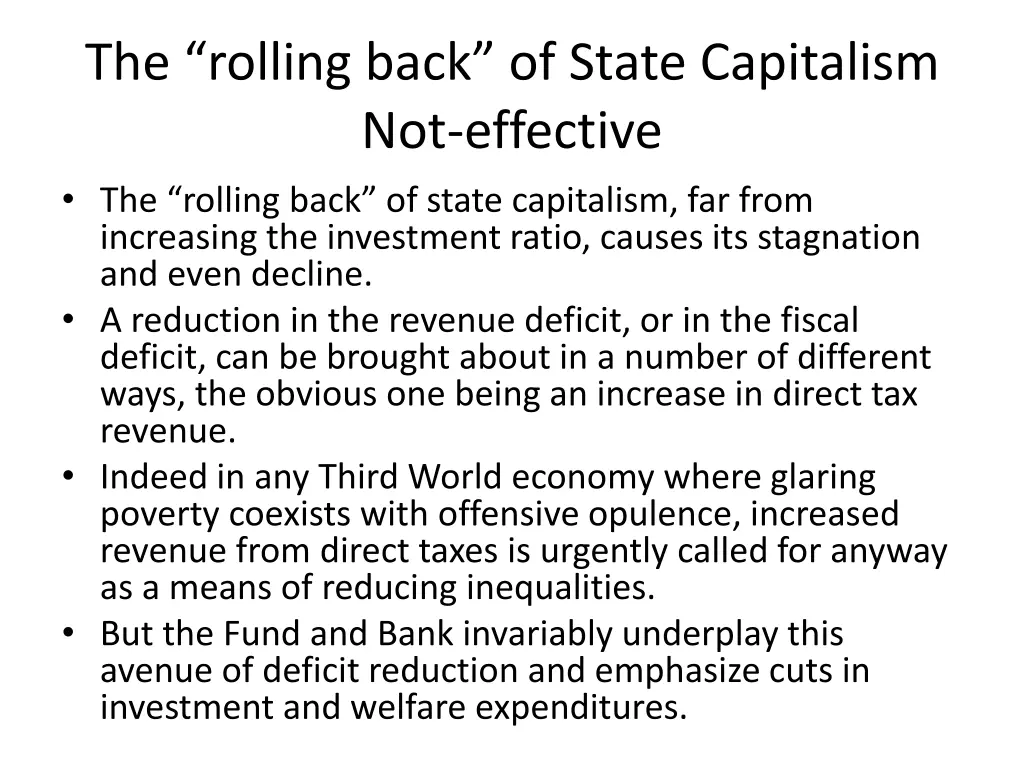 the rolling back of state capitalism
