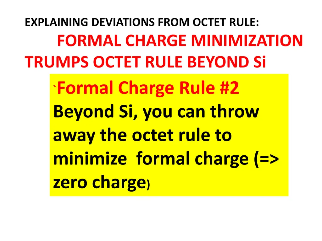 explaining deviations from octet rule formal