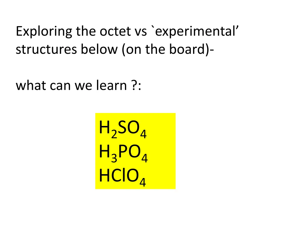 exploring the octet vs experimental structures