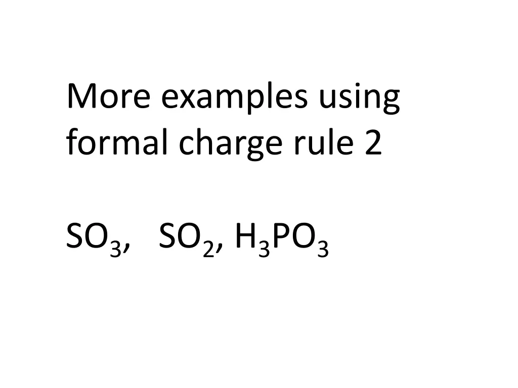 more examples using formal charge rule 2