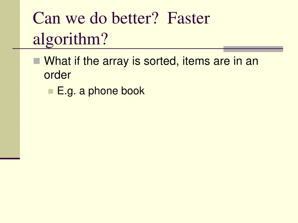 can we do better faster algorithm