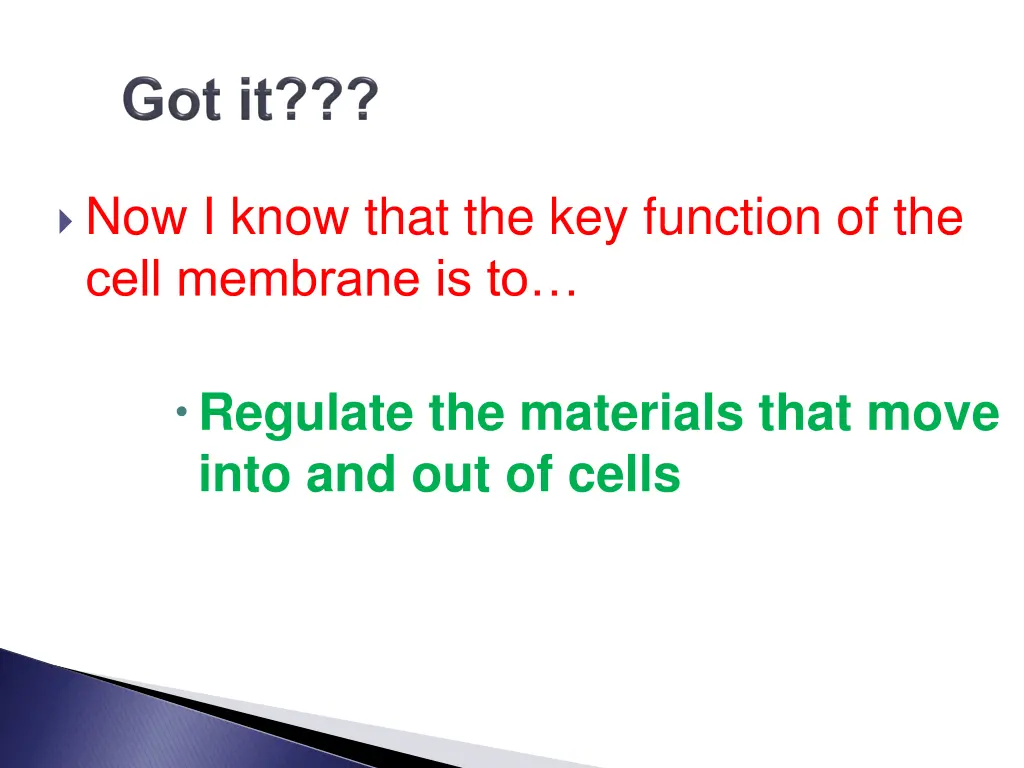 now i know that the key function of the cell
