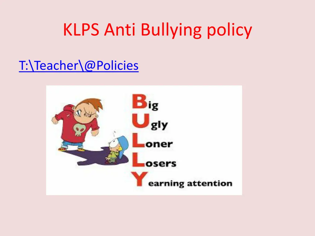 klps anti bullying policy