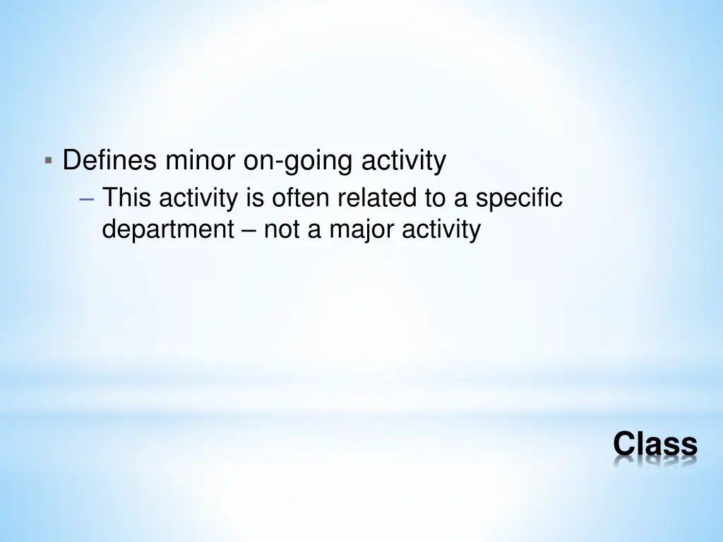 defines minor on going activity this activity