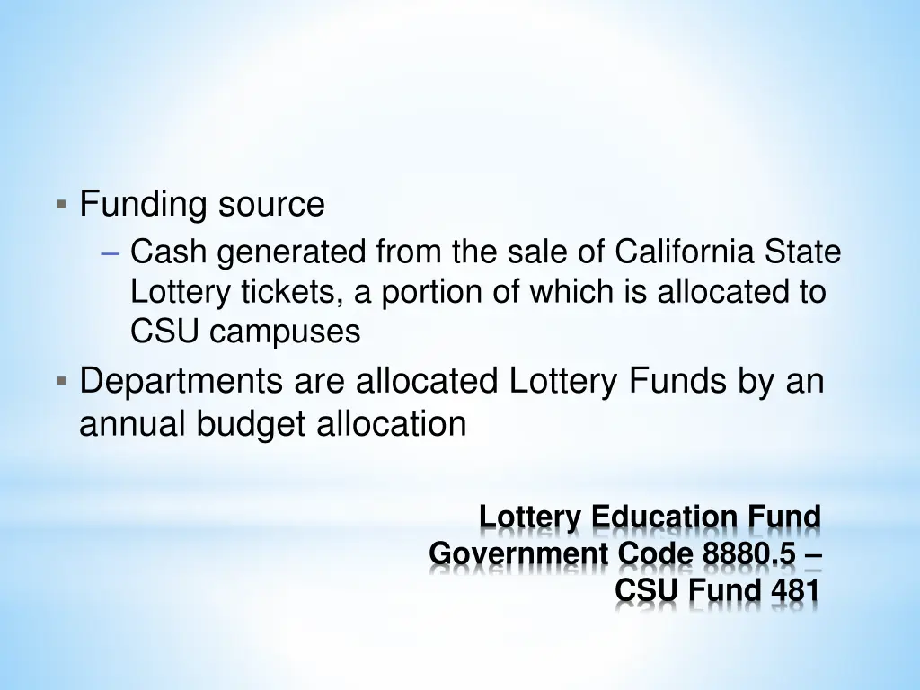 funding source cash generated from the sale