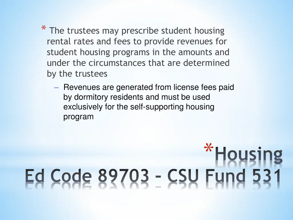 the trustees may prescribe student housing rental