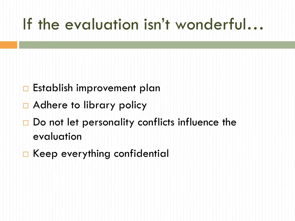 if the evaluation isn t wonderful